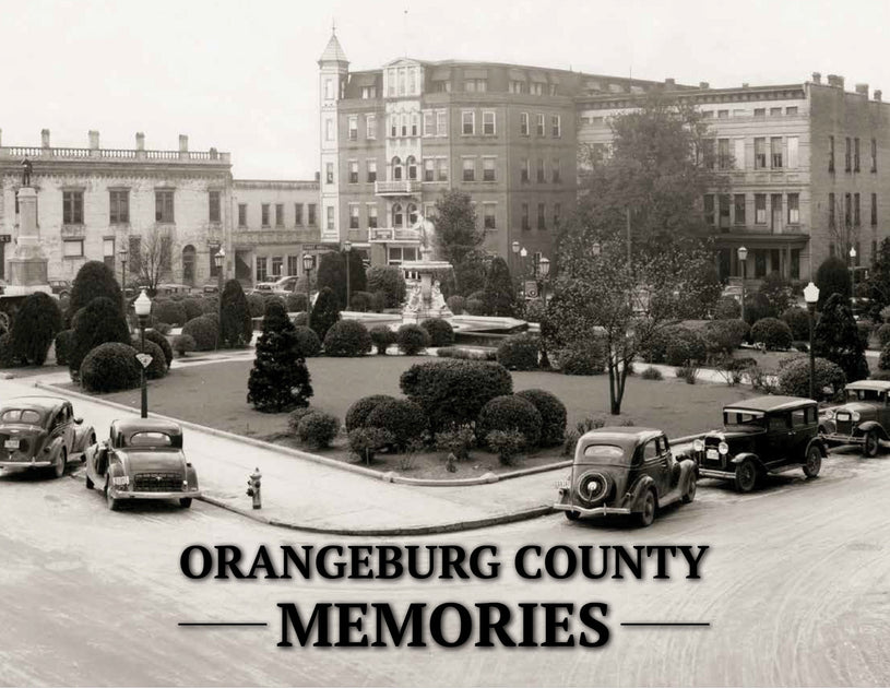 Orangeburg County Memories Pictorial History Book Pediment