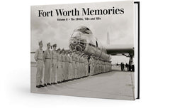 Fort Worth Memories II: The 1940s, '50s and '60s Cover