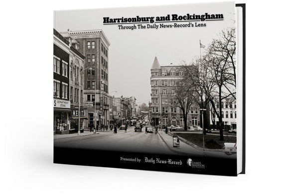 Harrisonburg and Rockingham: Through The Daily News-Record's Lens