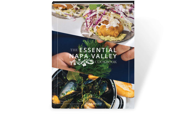 The Essential Napa Valley Cookbook