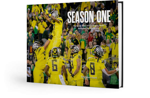 Season One: The Inside Story of the Oregon Ducks’ Inaugural Big Ten Season