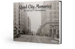 Quad-City Memories: The Early Years | A Pictorial History Cover