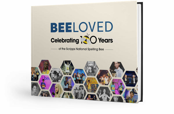 BEELOVED: Celebrating 100 Years of the Scripps National Spelling Bee