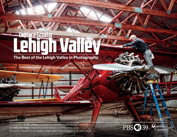 Capture Greater Lehigh Valley: The Best of the Lehigh Valley in Photography