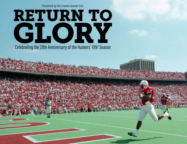 Return to Glory: Celebrating the 20th Anniversary of the Huskers’ 1997 Season