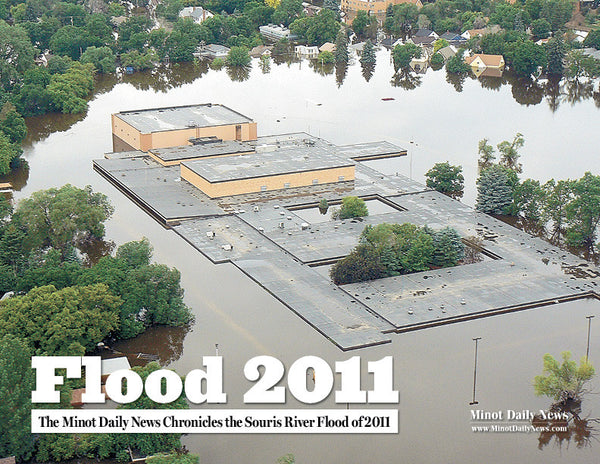 Flood 2011: The Minot Daily News Chronicles the Souris River Flood of 2011