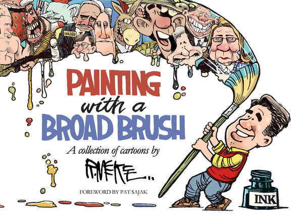 Painting with a Broad Brush: A collection of cartoons by Rick McKee