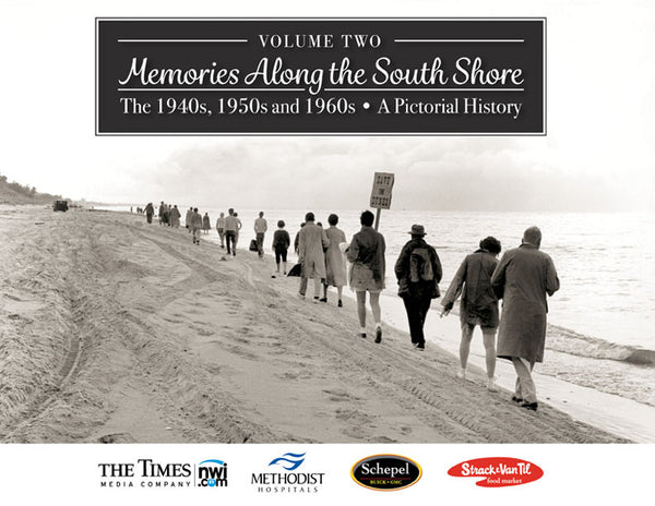 Volume II: Memories Along the South Shore: The 1940s, 1950s and 1960s