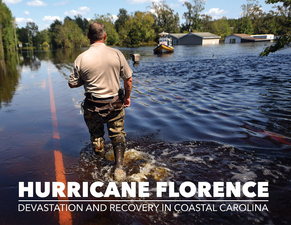 Hurricane Florence: Devastation and Recovery in Coastal Carolina