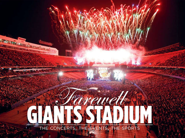 Farewell Giants Stadium: The Concerts, The Events, The Sports