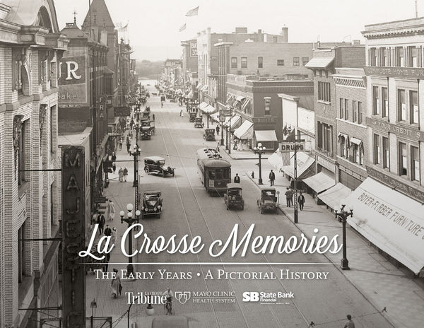 La Crosse Memories: The Early Years