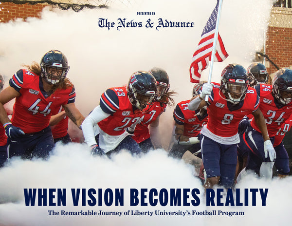 When Vision Becomes Reality: The Remarkable Journey of Liberty University’s Football Program