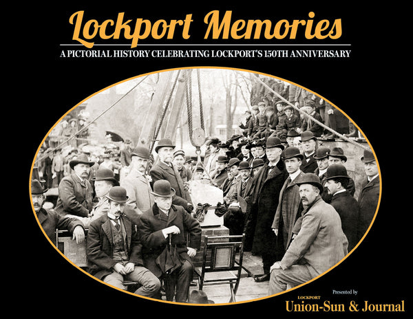 Lockport Memories: A Pictorial History Celebrating Lockport's 150th Anniversary