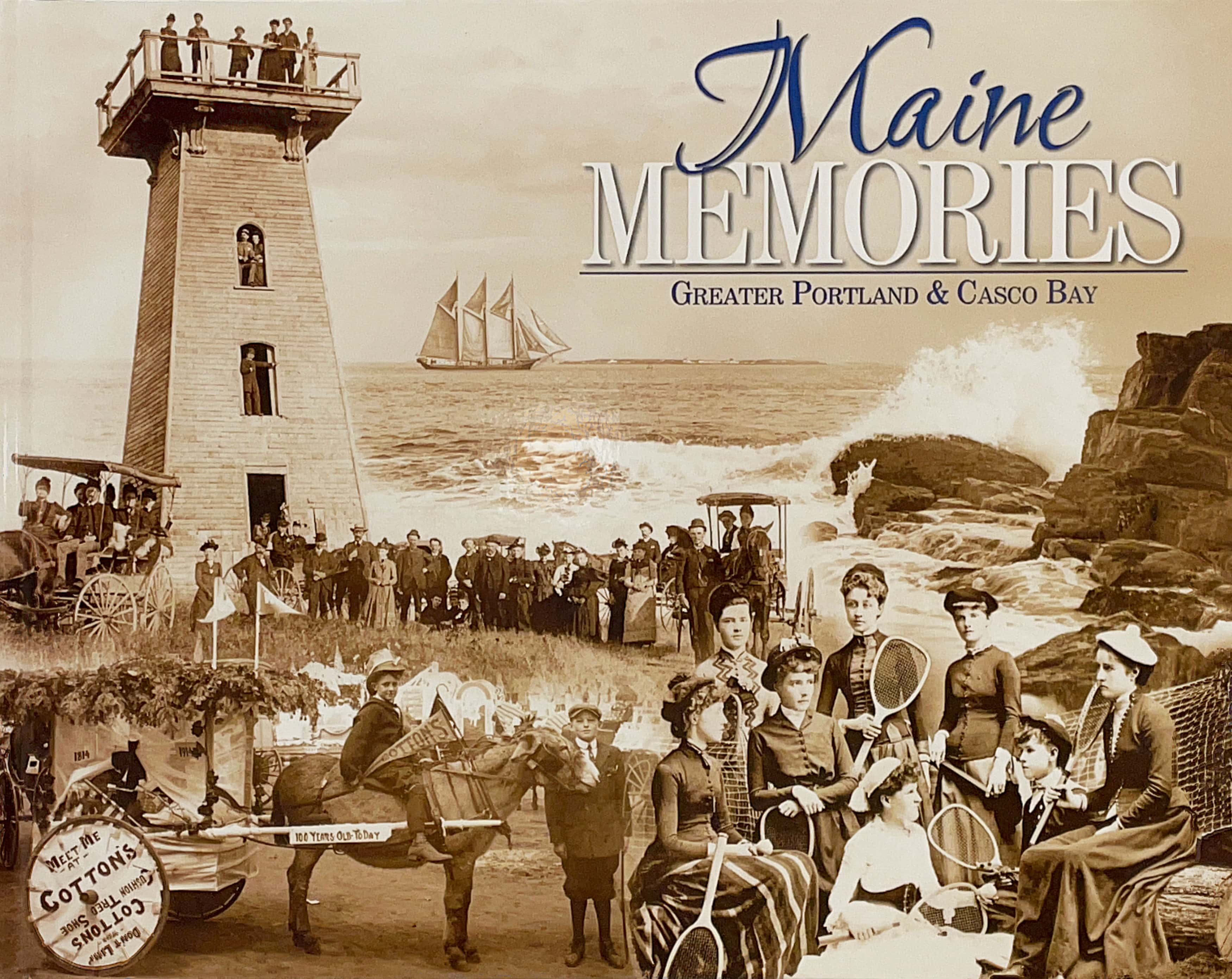 Maine Memories: Greater Portland and Casco Bay – Pediment Publishing