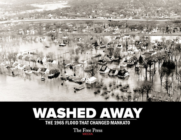 Washed Away: The 1965 Flood That Changed Mankato