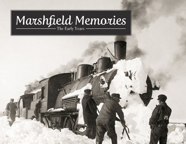 Marshfield Memories: The Early Years