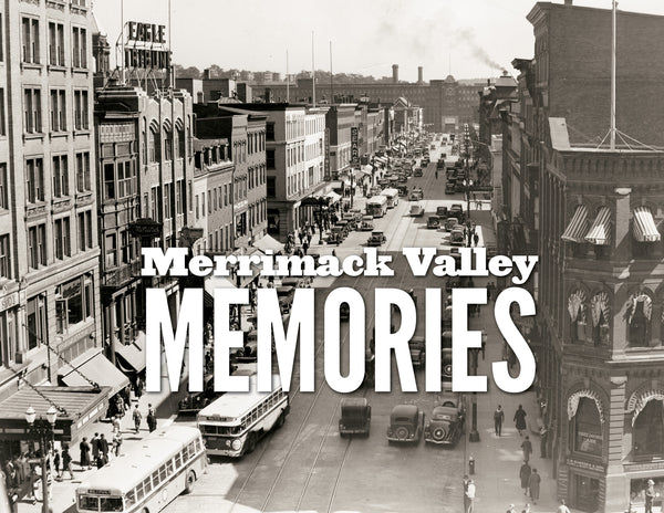 Merrimack Valley Memories