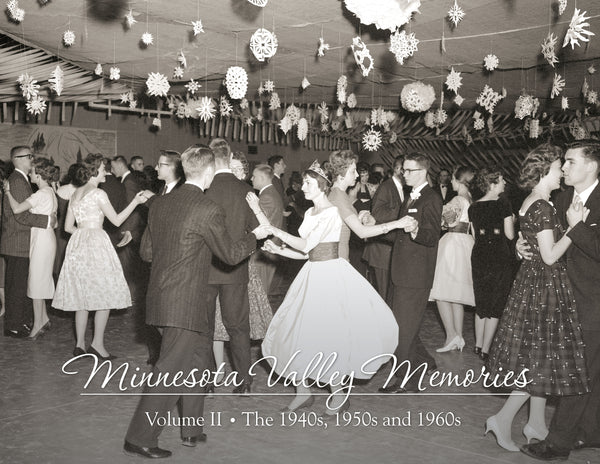 Minnesota Valley Memories II: The 1940s, 1950s and 1960s