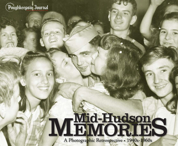 Mid-Hudson Memories: A Photographic Retrospective