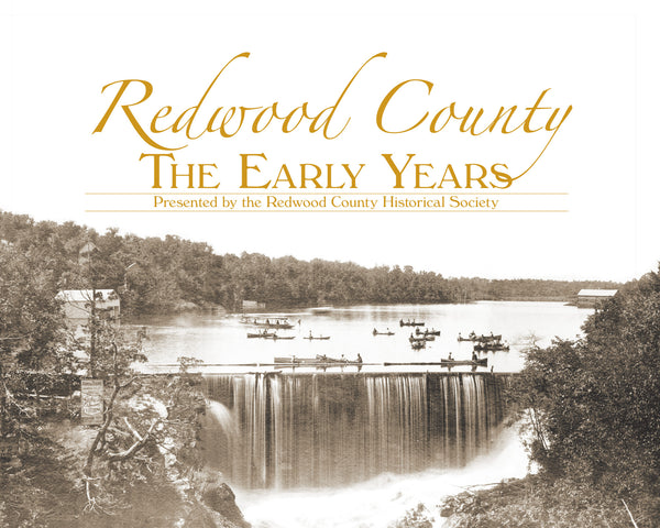 Redwood County: The Early Years