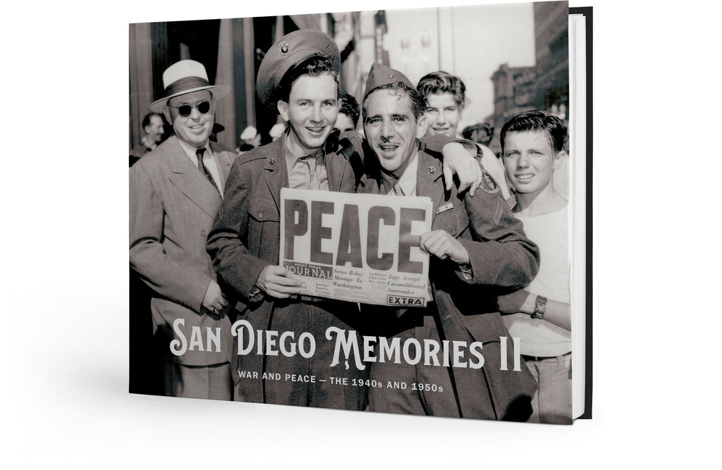 San Diego Memories: Volume II Pictorial History Book – Pediment Publishing