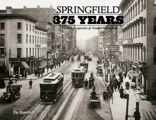 Springfield 375 Years: A Photo Retrospective of Greater Springfield