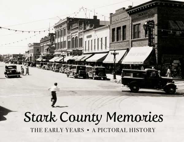 Stark County Memories: The Early Years