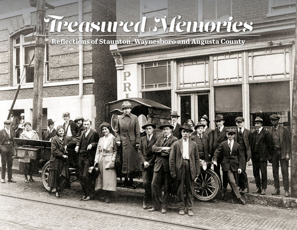 Treasured Memories: Reflections of Staunton, Waynesboro and Augusta County