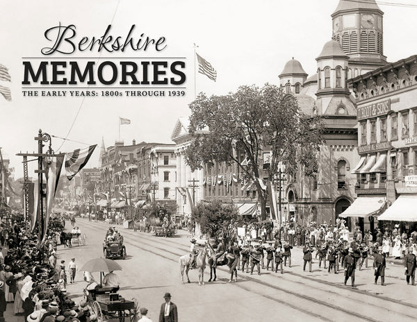 Berkshire Memories: The Early Years | 1800s—1939