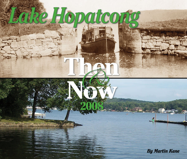 Lake Hopatcong: Then & Now 2008