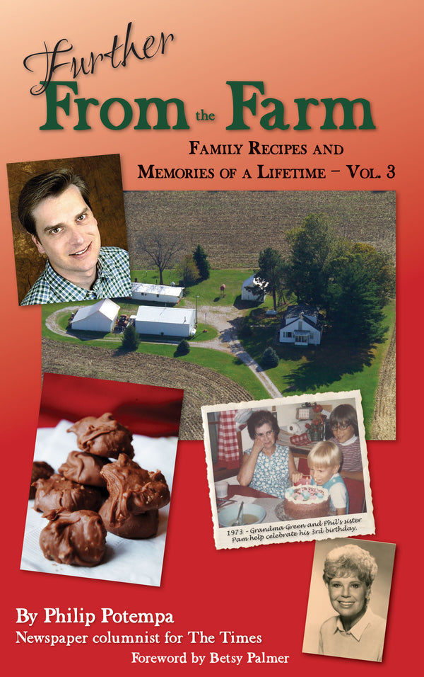 Volume III: Further from the Farm: Family Recipes and Memories of a Lifetime