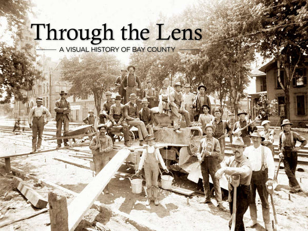 Through the Lens: A Visual History of Bay County