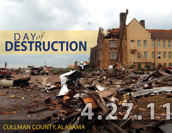 Day of Destruction: The Historic Devastation and Restoration of Cullman County