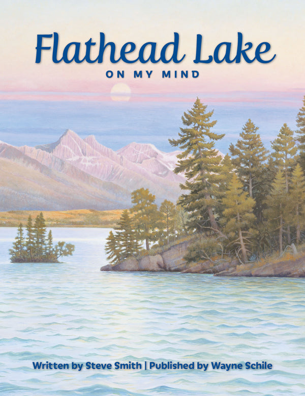 Flathead Lake: On My Mind